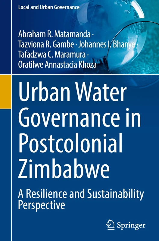 Springer - Urban Water Governance in Postcolonial Zimbabwe