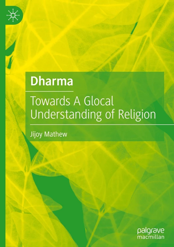 Dharma: Towards A Glocal Understanding of Religion