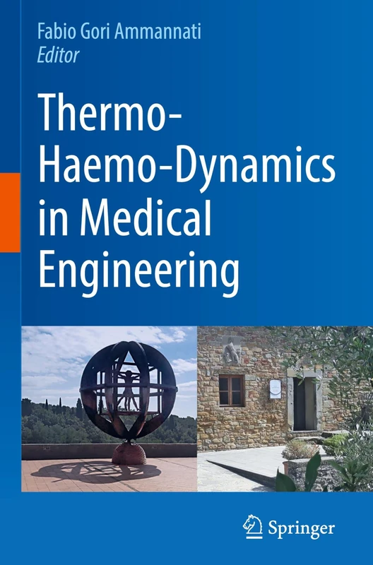Thermo-Haemo-Dynamics in Medical Engineering