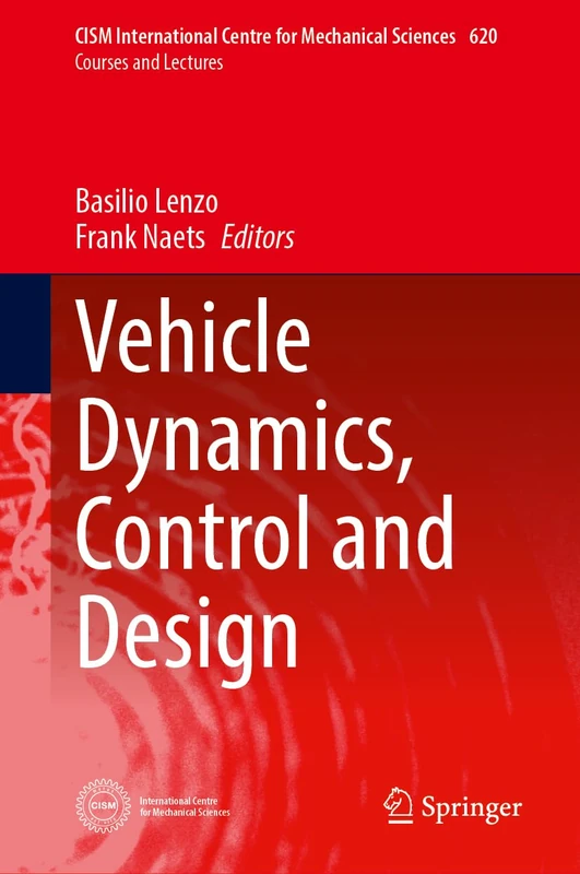 Springer Vehicle Dynamics, Control and Design - CISM 620