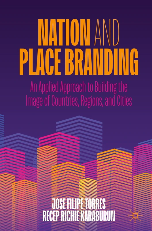 MACMILLAN Nation and Place Branding - Applied Approach Book
