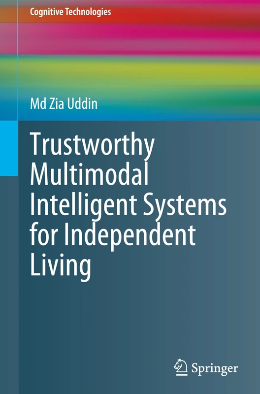 Springer - Trustworthy Multimodal Intelligent Systems Book