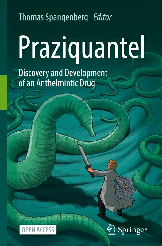 Praziquantel: Discovery and Development of an Anthelmintic Drug