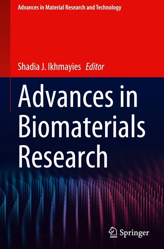 Advances in Biomaterials Research (Advances in Material Research and Technology)