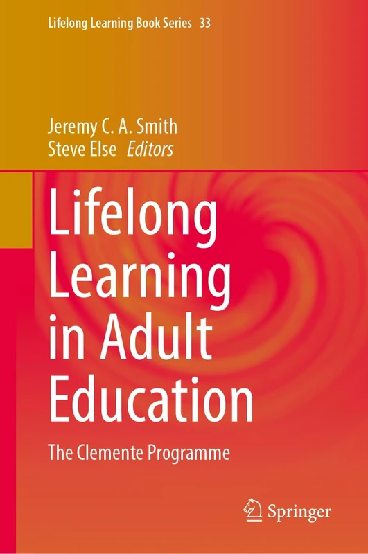 Lifelong Learning in Adult Education: The Clemente Programme: 33 (Lifelong Learning Book Series, 33) - Image 1