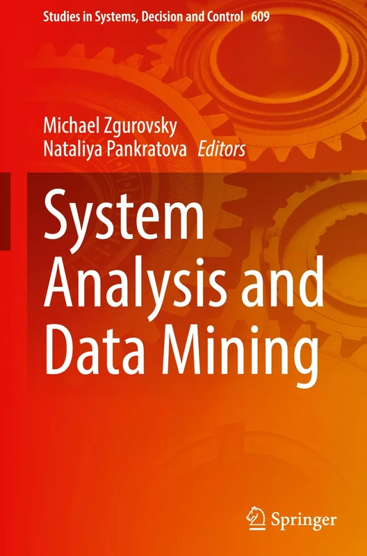 System Analysis and Data Mining: 609 (Studies in Systems, Decision and Control, 609)