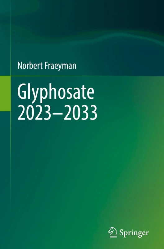 Springer Glyphosate 2023-2033 - Soil Science Book