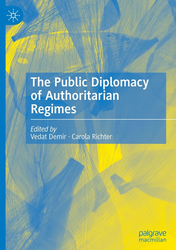 The Public Diplomacy of Authoritarian Regimes