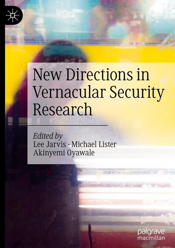New Directions in Vernacular Security Research