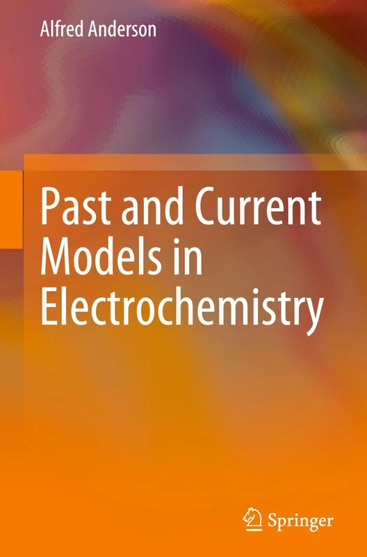 Past and Current Models in Electrochemistry
