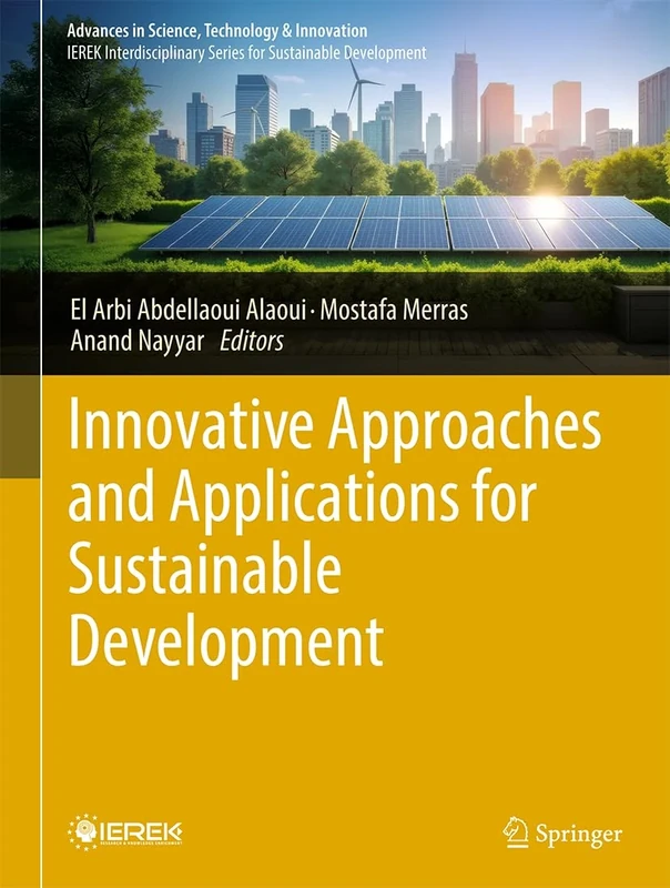 Innovative Approaches and Applications for Sustainable Development (Advances in Science, Technology & Innovation)
