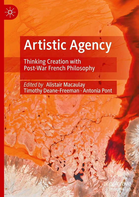 Artistic Agency: Thinking Creation With Post-War French Philosophy - Image 1