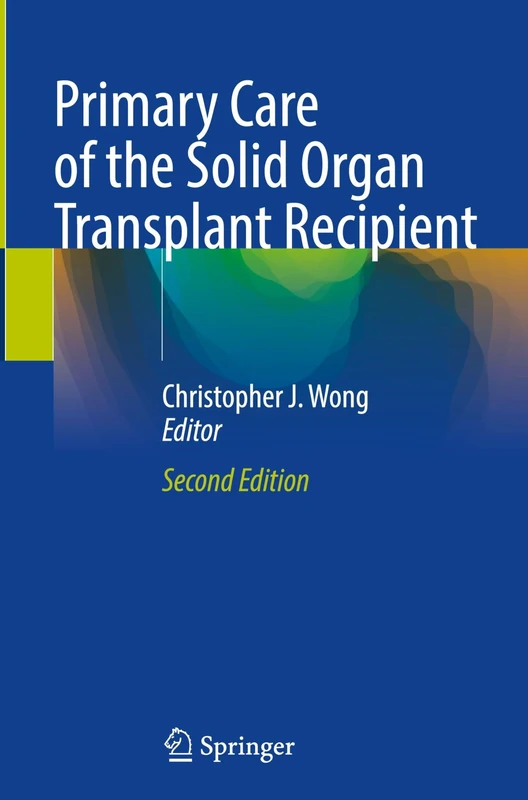 Primary Care of the Solid Organ Transplant Recipient