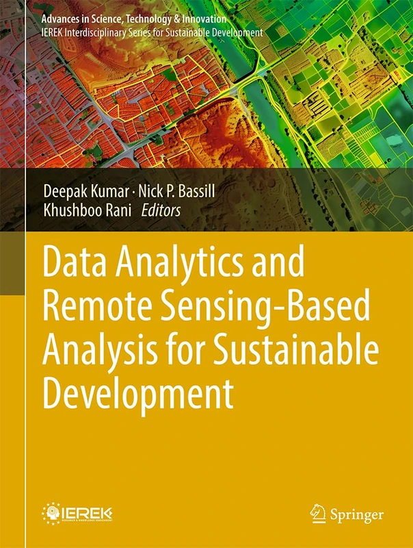 Data Analytics and Remote Sensing-Based Analysis for Sustainable Development (Advances in Science, Technology & Innovation)