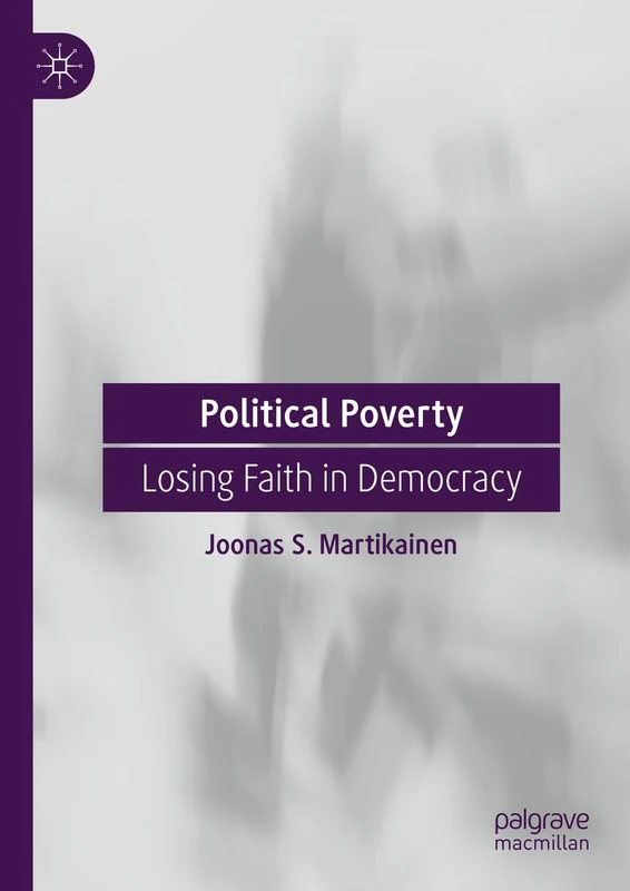 Political Poverty: Losing Faith in Democracy