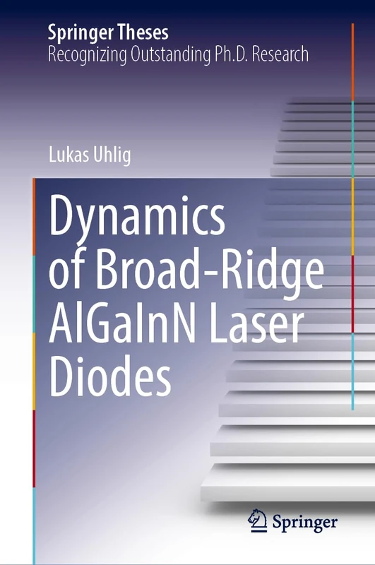 Dynamics of Broad-Ridge AlGaInN Laser Diodes (Springer Theses)