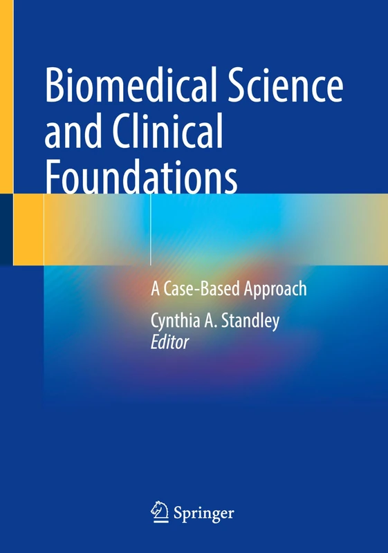 Biomedical Science and Clinical Foundations: A Case-Based Approach