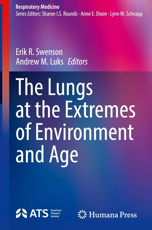 The Lungs at the Extremes of Environment and Age (Respiratory Medicine)