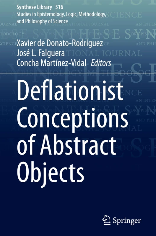 Deflationist Conceptions of Abstract Objects: 516 (Synthese Library, 516)