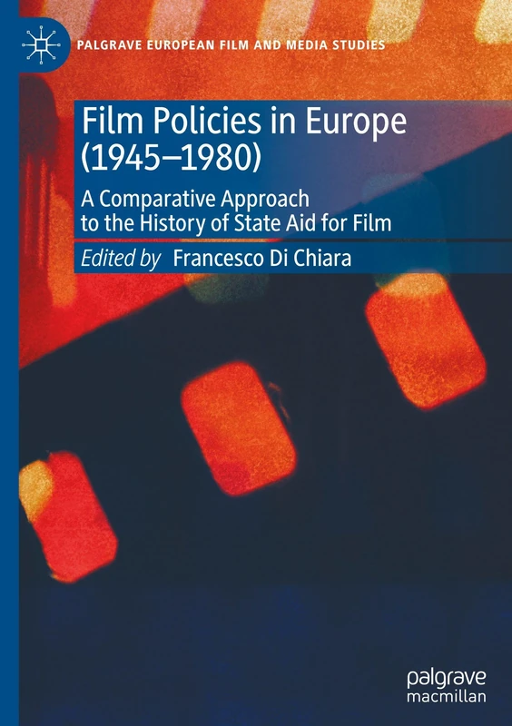 Film Policies in Europe (1945-1980) - Palgrave Macmillan Book