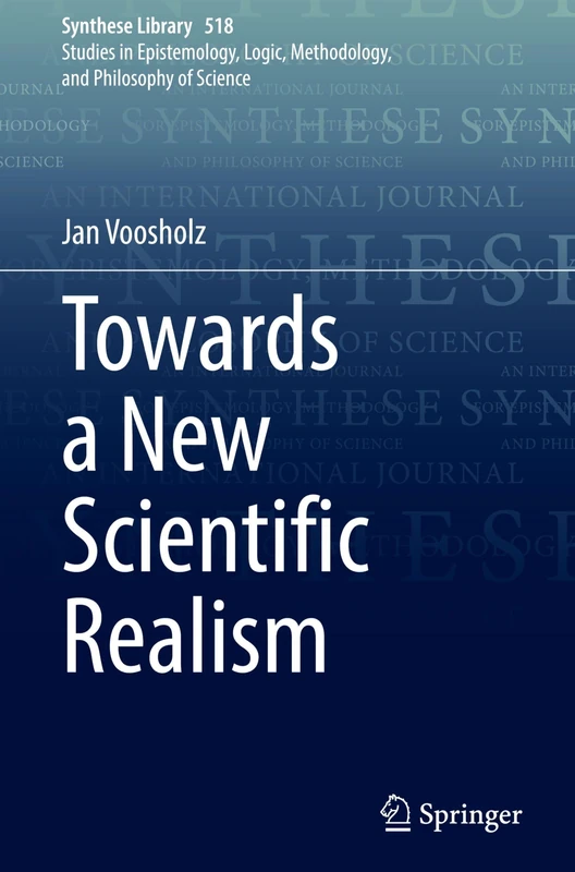 Towards a New Scientific Realism: 518 (Synthese Library, 518)