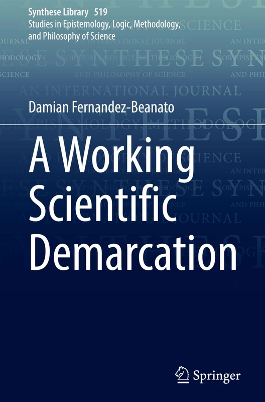 A Working Scientific Demarcation: 519 (Synthese Library, 519)