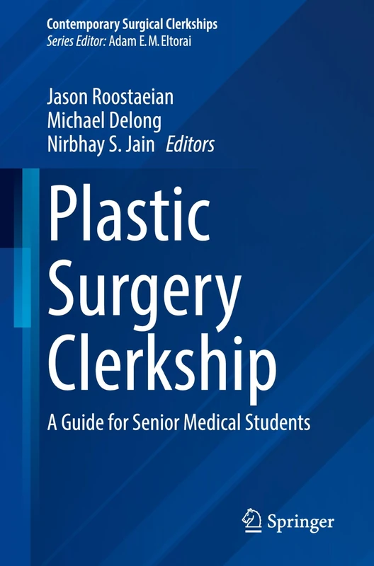 Plastic Surgery Clerkship: A Guide for Senior Medical Students (Contemporary Surgical Clerkships)