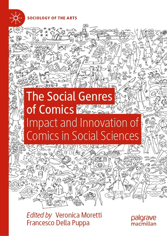 The Social Genres of Comics: Impact and Innovation of Comics in Social Sciences (Sociology of the Arts)