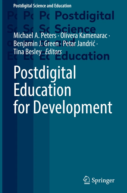 Postdigital Education for Development (Postdigital Science and Education)