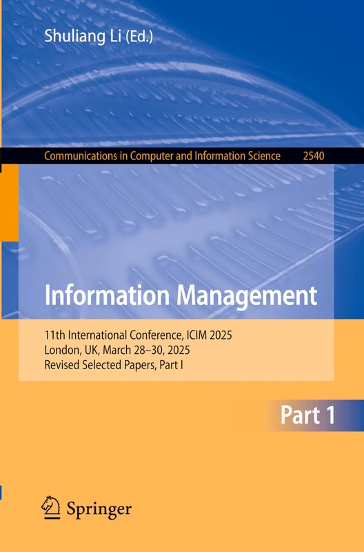 Springer Information Management ICIM 2025 - Part I 2540
