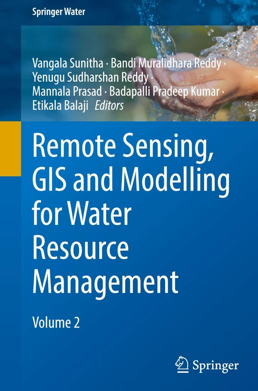 Remote Sensing, GIS and Modelling for Water Resource Management: Volume 2 (Springer Water)