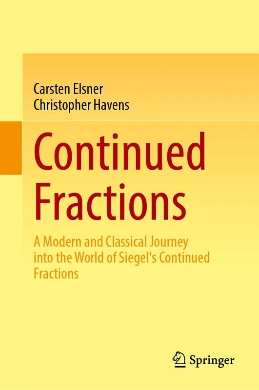 Continued Fractions: A Modern and Classical Journey into the World of Siegel's Continued Fractions