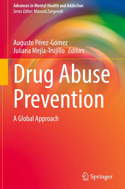 Springer - Drug Abuse Prevention: A Global Approach Book