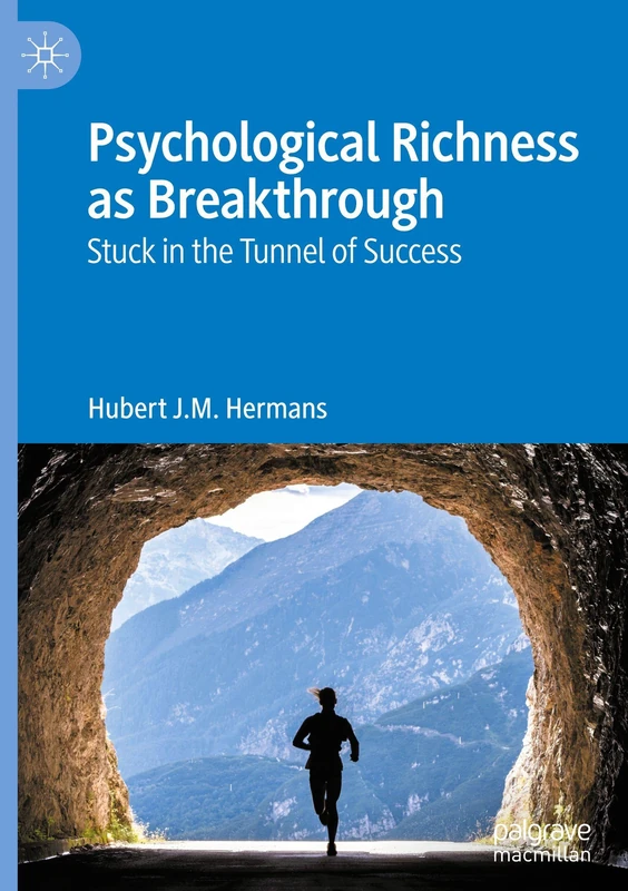 Psychological Richness As Breakthrough: Stuck in the Tunnel of Success - Image 1