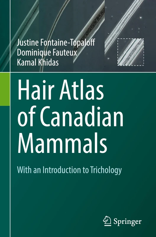 Hair Atlas of Canadian Mammals: With an Introduction to Trichology
