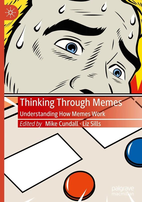 Thinking Through Memes: Understanding How Memes Work