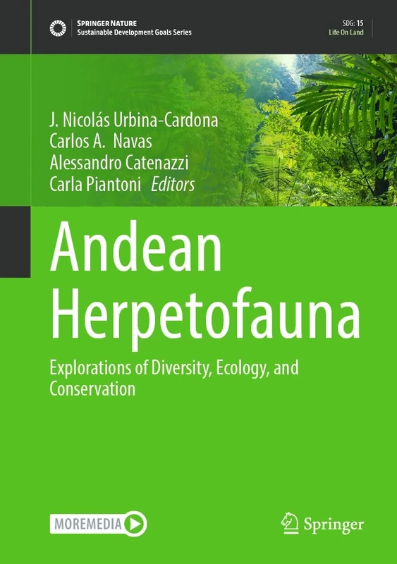 Andean Herpetofauna: Explorations of Diversity, Ecology, and Conservation (Sustainable Development Goals Series)