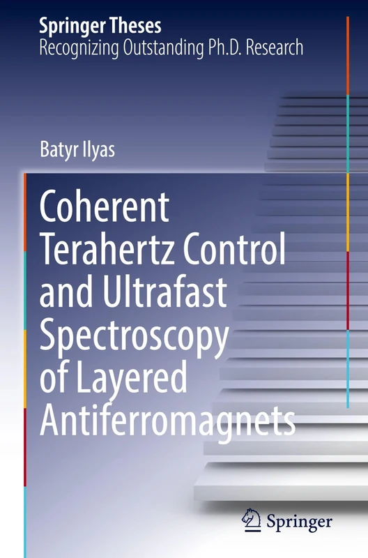 Coherent Terahertz Control and Ultrafast Spectroscopy of Layered Antiferromagnets (Springer Theses)