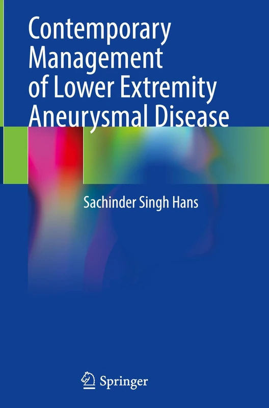 Contemporary Management of Lower Extremity Aneurysmal Disease