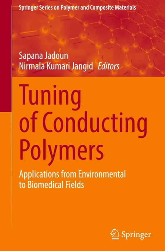 Tuning of Conducting Polymers: Applications from Environmental to Biomedical Fields (Springer Series on Polymer and Composite Materials) - Image 1