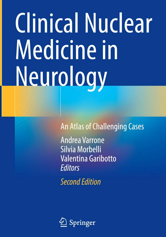 Clinical Nuclear Medicine in Neurology: An Atlas of Challenging Cases - Image 1