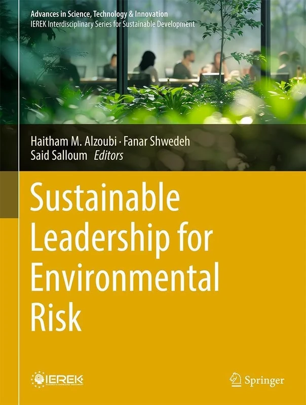 Sustainable Leadership for Environmental Risk (Advances in Science, Technology & Innovation)