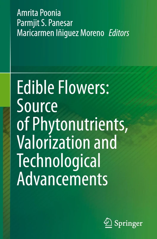 Edible Flowers: Source of Phytonutrients, Valorization and Technological Advancements