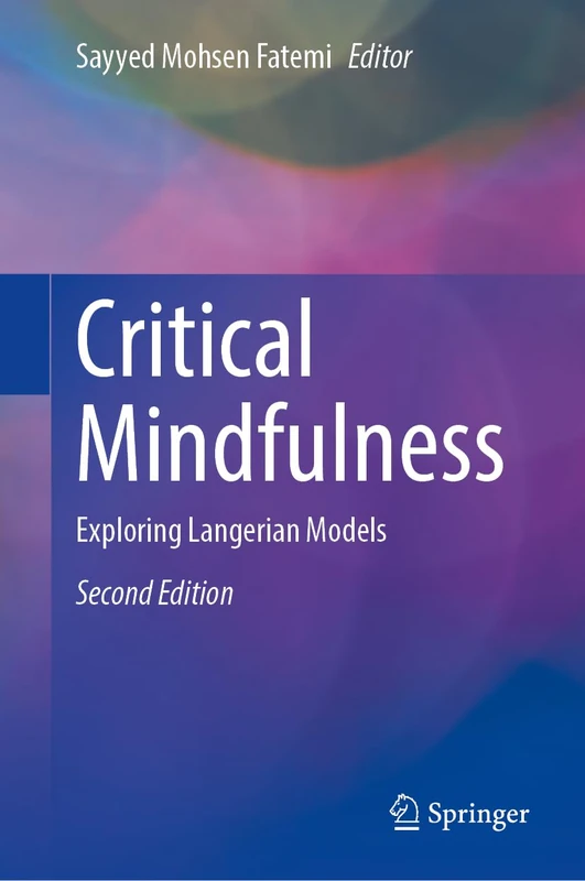 Critical Mindfulness: Exploring Langerian Models