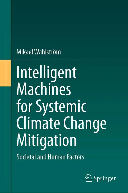 Springer - Intelligent Machines for Climate Change Mitigation