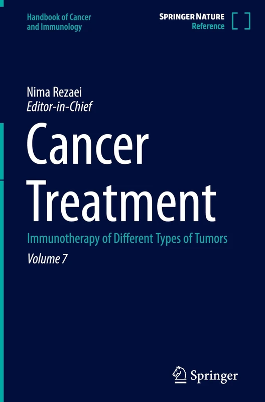 Cancer Treatment: Immunotherapy of Different Types of Tumors: 7 (Handbook of Cancer and Immunology, 7)