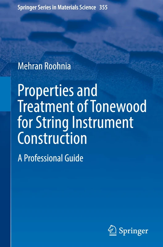 Springer Tonewood Properties and Treatment Professional Guide - Image 1