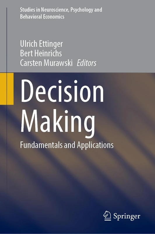 Springer - Decision Making: Fundamentals and Applications Book