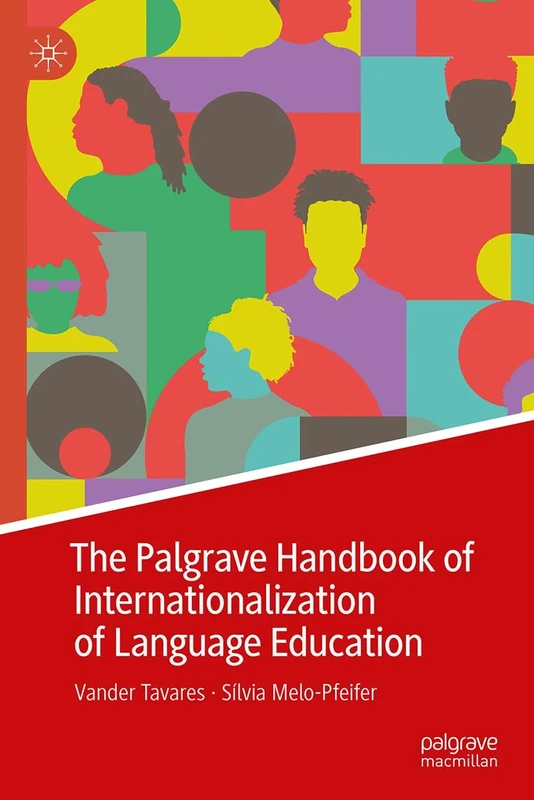 The Palgrave Handbook of Internationalization of Language Education