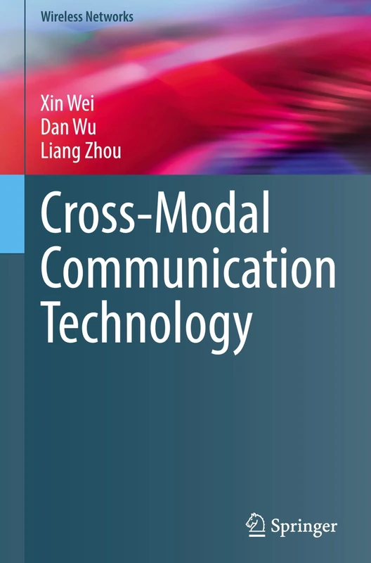 Springer Cross-Modal Communication Technology - Wireless Networks
